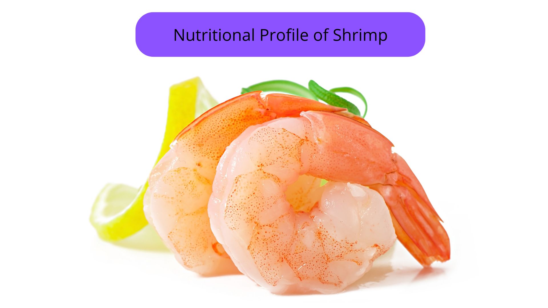 Nutritional Profile of Shrimp